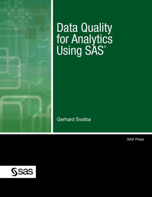 Data Quality for Analytics Using SAS, PDF eBook