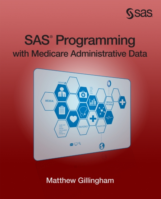 SAS Programming with Medicare Administrative Data, PDF eBook