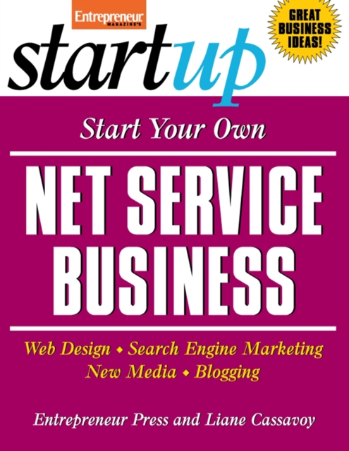 Start Your Own Net Service Business : Your Step-By-Step Guide to Success, EPUB eBook