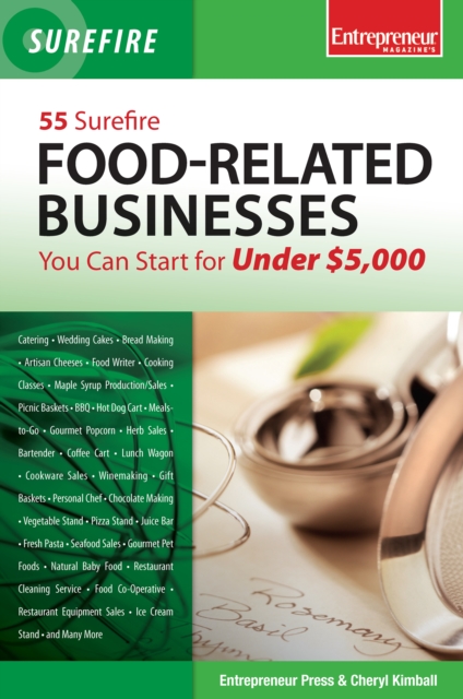 55 Surefire Food-Related Businesses You Can Start for Under $5000, EPUB eBook