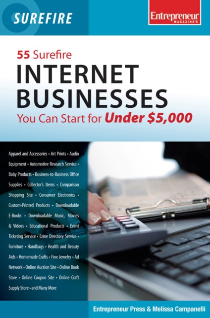 55 Surefire Internet Businesses You Can Start for Under $5000, EPUB eBook