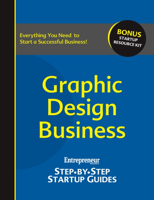 Graphic Design Business : Step-by-Step Startup Guide, EPUB eBook