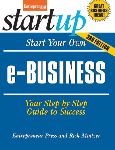 Start Your Own e-Business : Your Step-By-Step Guide to Success, EPUB eBook