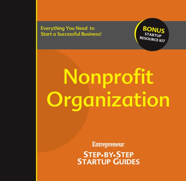 Nonprofit Organization : Step-by-Step Startup Guide, EPUB eBook