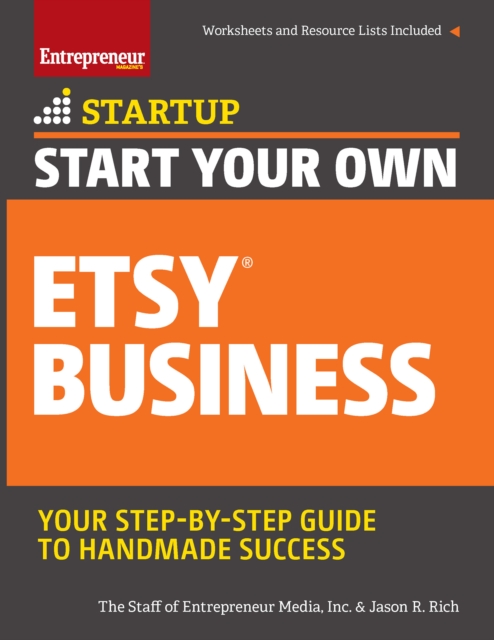 Start Your Own Etsy Business : Handmade Goods, Crafts, Jewelry, and More, EPUB eBook