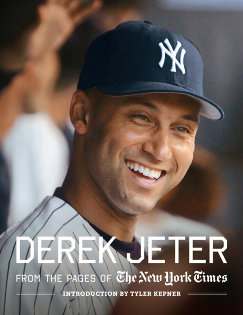 Derek Jeter : From the Pages of The New York Times, EPUB eBook