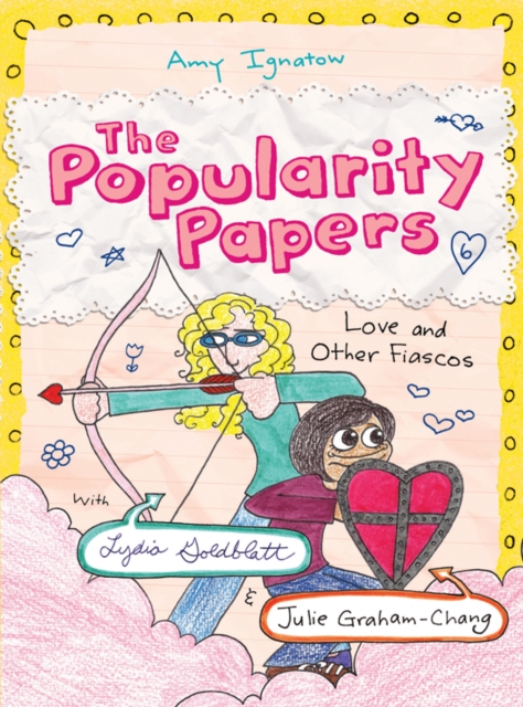 Love and Other Fiascos with Lydia Goldblatt &amp; Julie Graham-Chang (The Popularity Papers #6), EPUB eBook