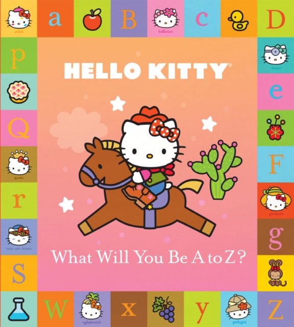 Hello Kitty: What Will You Be A to Z?, EPUB eBook