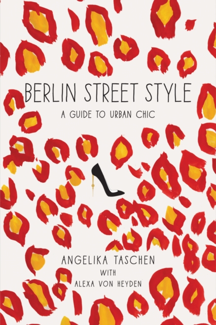 Berlin Street Style : A Guide to Urban Chic, EPUB eBook