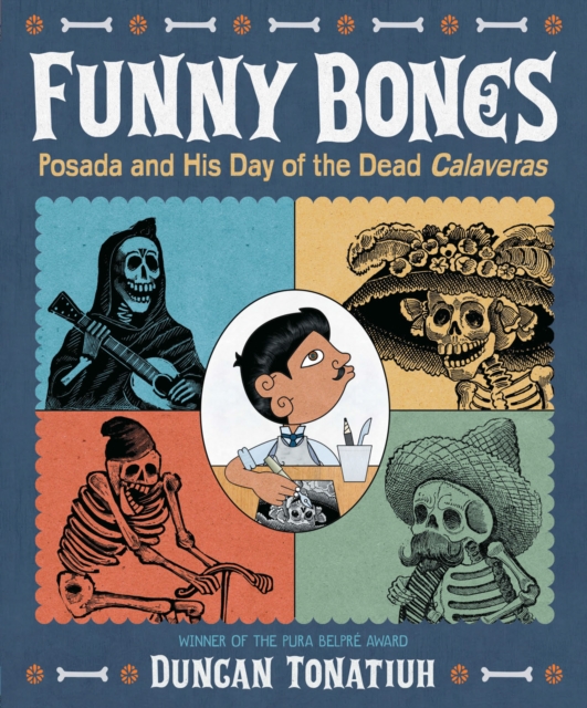 Funny Bones : Posada and His Day of the Dead Calaveras, EPUB eBook