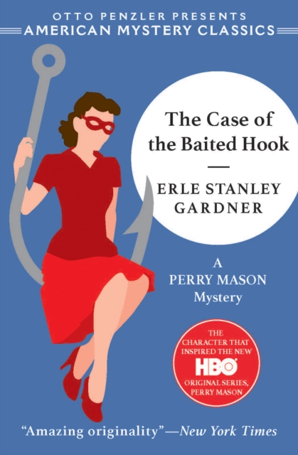 The Case of the Baited Hook : A Perry Mason Mystery, EPUB eBook