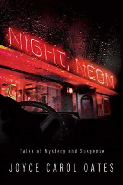 Night, Neon : Tales of Mystery and Suspense, Hardback Book