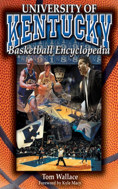 The University of Kentucky Basketball Encyclopedia, EPUB eBook