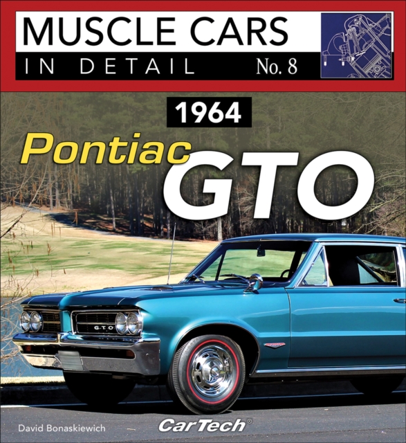 1964 Pontiac GTO : Muscle Cars In Detail No. 8, EPUB eBook