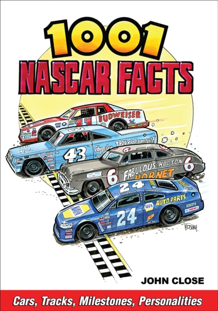 1001 NASCAR Facts : Cars, Tracks, Milestones, Personalities, EPUB eBook
