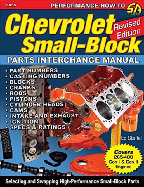Chevrolet Small Blocks Parts Interchange Manual : Revised Edition, Paperback / softback Book