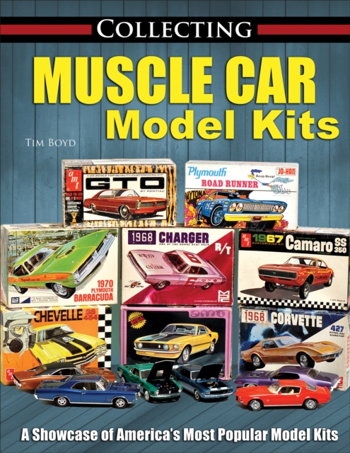 Collecting Muscle Car Model Kits, EPUB eBook