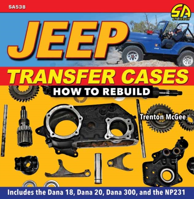 Jeep Transfer Cases : How to Rebuild, Paperback / softback Book