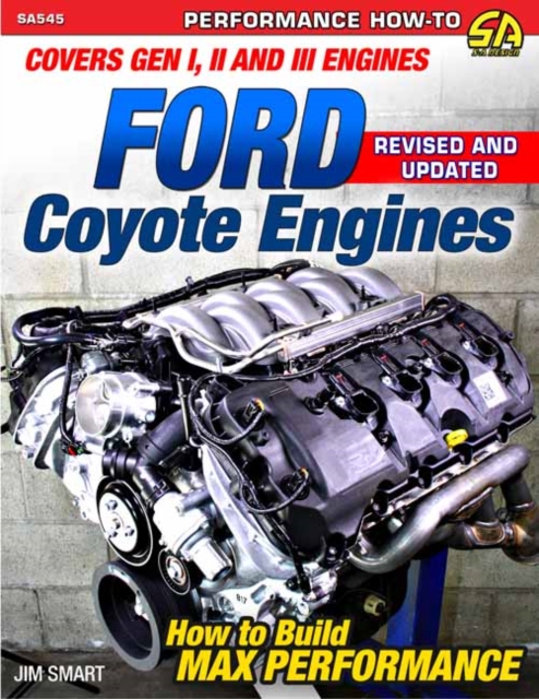 Ford Coyote Engines - REV Ed. : Covers Gen I, II and III Engines, Paperback / softback Book