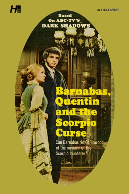 Dark Shadows the Complete Paperback Library Reprint  Book 23 : Barnabas, Quentin and the Scorpio Curse, Paperback / softback Book