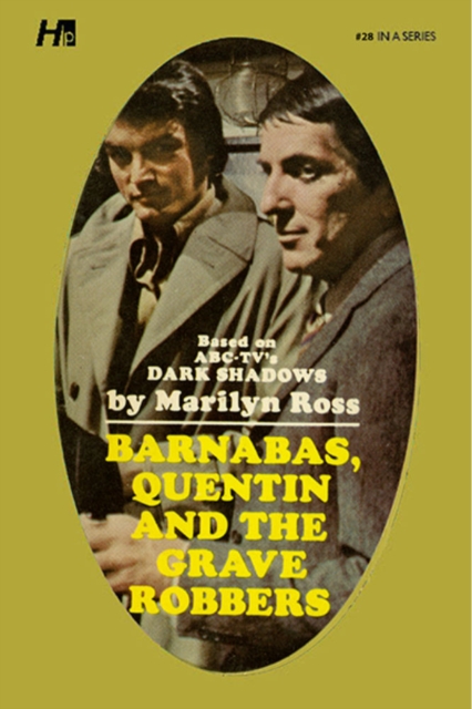 Dark Shadows the Complete Paperback Library Reprint Book 28 : Barnabas, Quentin and the Grave Robbers, Paperback / softback Book