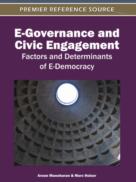E-Governance and Civic Engagement: Factors and Determinants of E-Democracy, PDF eBook