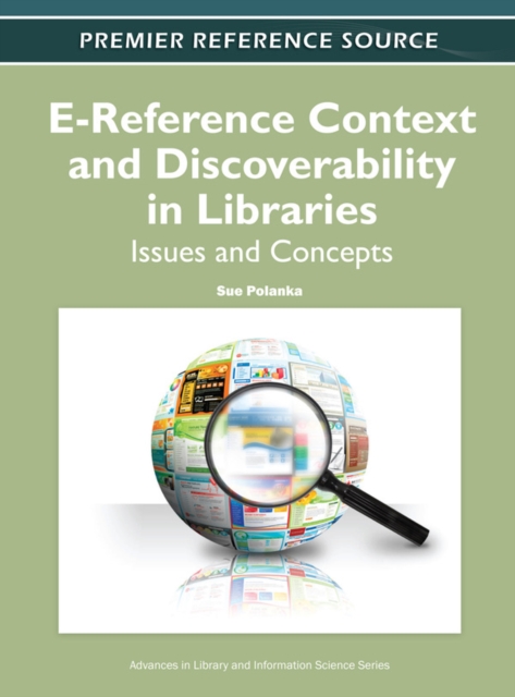 E-Reference Context and Discoverability in Libraries: Issues and Concepts, PDF eBook