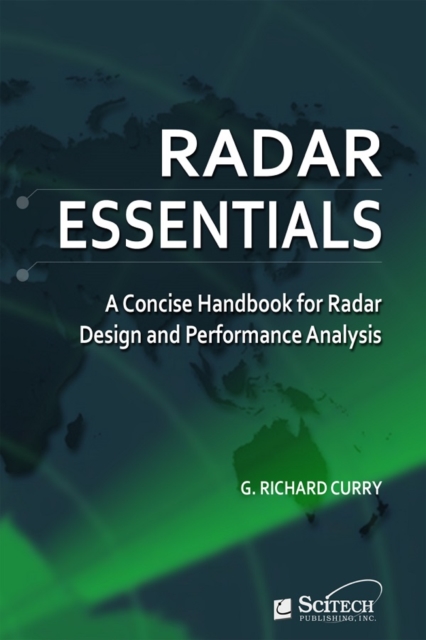 Radar Essentials : A concise handbook for radar design and performance analysis, PDF eBook