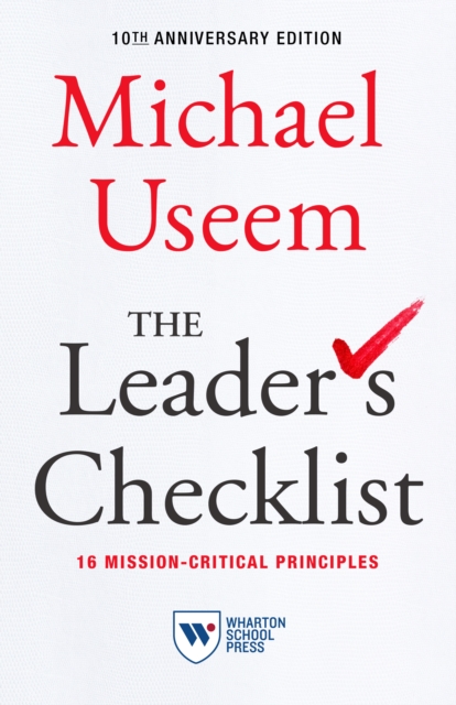 The Leader's Checklist, 10th Anniversary Edition : 16 Mission-Critical Principles, Paperback / softback Book