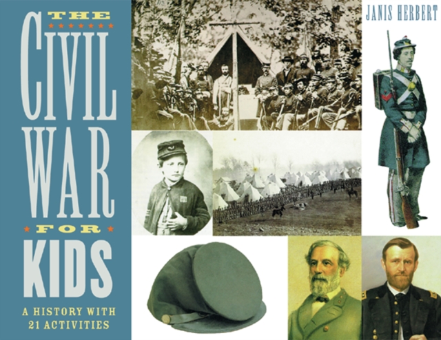 The Civil War for Kids : A History with 21 Activities, EPUB eBook