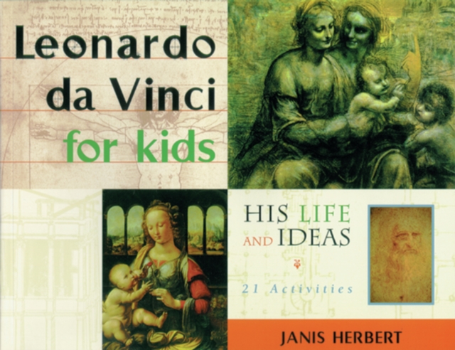 Leonardo da Vinci for Kids : His Life and Ideas, 21 Activities, EPUB eBook