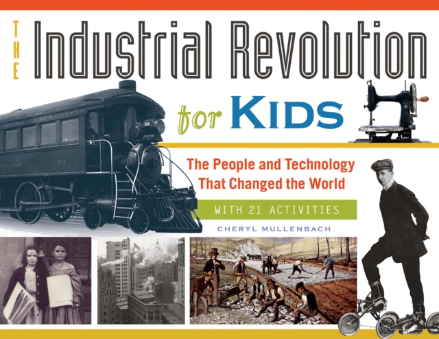 The Industrial Revolution for Kids, EPUB eBook