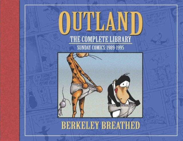 Berkeley Breathed's Outland: The Complete Collection, Hardback Book
