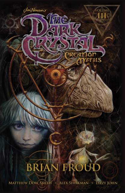 Jim Henson's The Dark Crystal: Creation Myths Vol. 3, PDF eBook