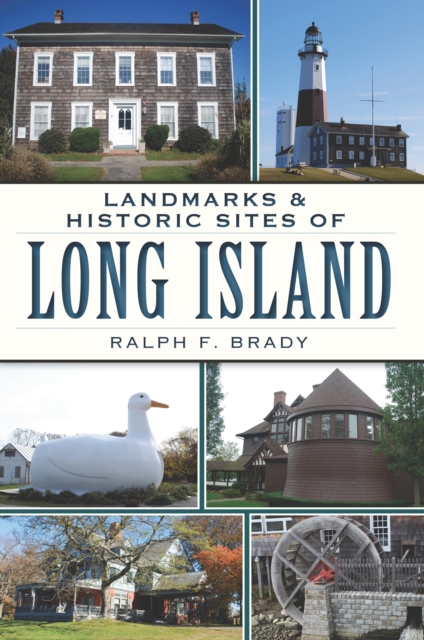 Landmarks & Historic Sites of Long Island, EPUB eBook