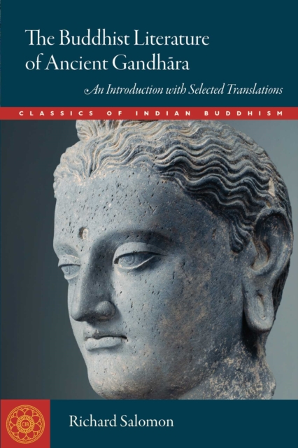 Buddhist Literature of Ancient Gandhara : An Introduction with Selected Translations, EPUB eBook