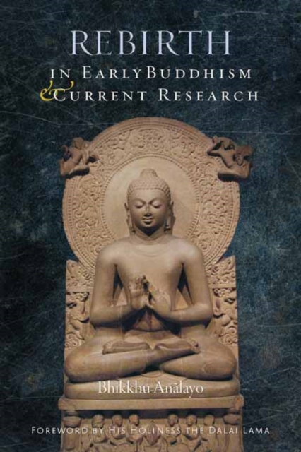 Rebirth in Early Buddhism and Current Research, Hardback Book