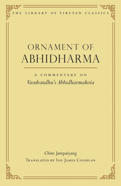 Ornament of Abhidharma : A Commentary on Vasubandhu's Abhidharmakosa, EPUB eBook