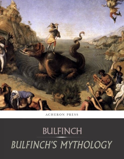 Bulfinch's Mythology: All Volumes, EPUB eBook