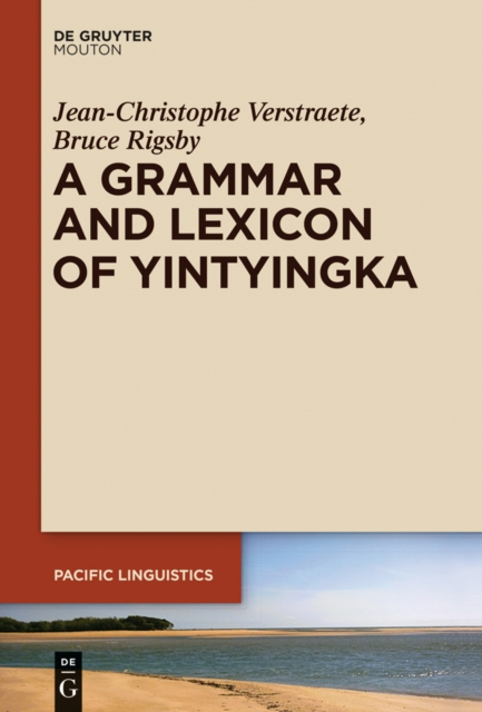 A Grammar and Lexicon of Yintyingka, PDF eBook