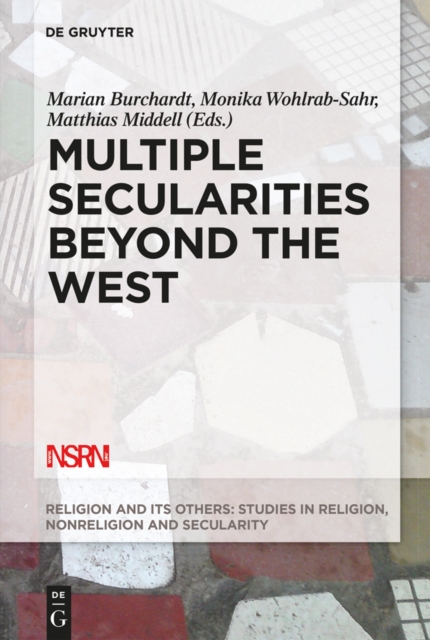 Multiple Secularities Beyond the West : Religion and Modernity in the Global Age, EPUB eBook