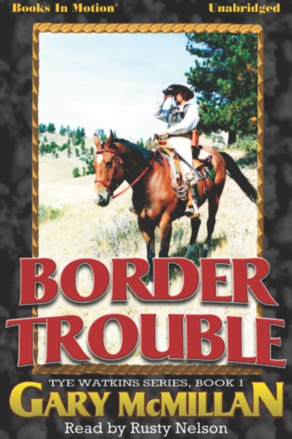 Border Trouble, eAudiobook MP3 eaudioBook