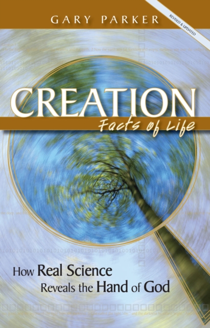 Creation: Facts of Life : How Real Science Reveals the Hand of God, EPUB eBook