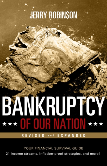 Bankruptcy of Our Nation (Revised and Expanded) : Your Financial Survival Guide, EPUB eBook
