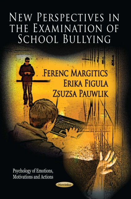 New Perspectives in the Examination of School Bullying, PDF eBook