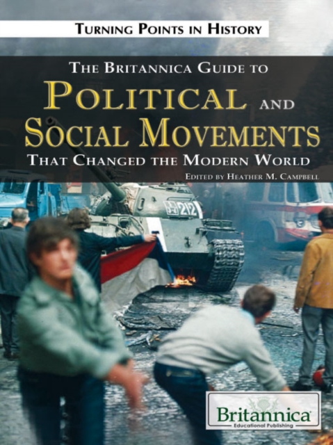 The Britannica Guide to Political Science and Social Movements That Changed the Modern World, PDF eBook