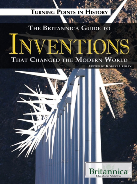 The Britannica Guide to Inventions That Changed the Modern World, PDF eBook
