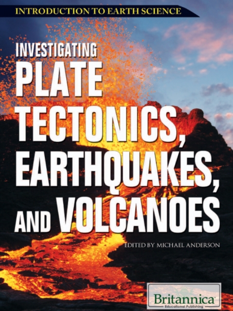 Investigating Plate Tectonics, Earthquakes, and Volcanoes, PDF eBook