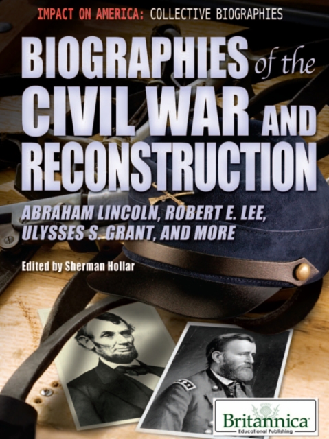 Biographies of the Civil War and Reconstruction, PDF eBook