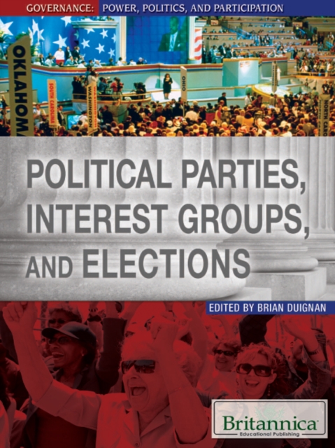 Political Parties, Interest Groups, and Elections, PDF eBook
